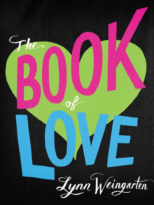 Title details for The Book of Love by Lynn Weingarten - Available